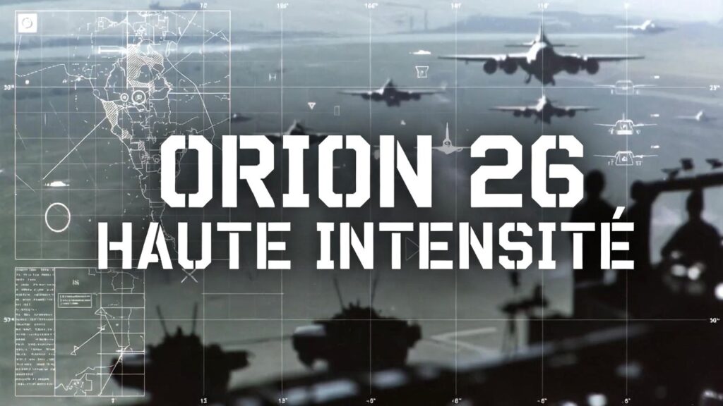 ORION 26, LA FRANCE TESTE SA CAPACITÉ DE HAUTE INTENSITÉ
